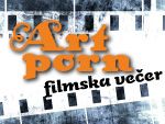 ART PORN - FILMSKA VEČER