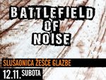 BATTLEFIELD OF NOISE NO. 2